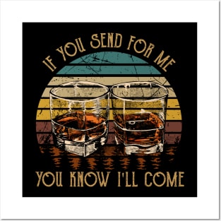 If You Send For Me, You Know I'll Come Music Whiskey Cups Posters and Art